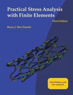 Practical Stress Analysis with Finite Elements (3rd Edition) - Mac Donald, Bryan J