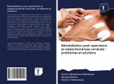 Réhabilitation post-opératoire et ostéochondrose cervicale : problèmes et solutions