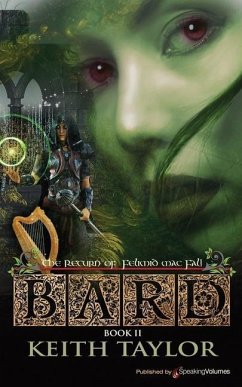 Bard II: The Return of Felimid Mac Fal! - Taylor, Keith