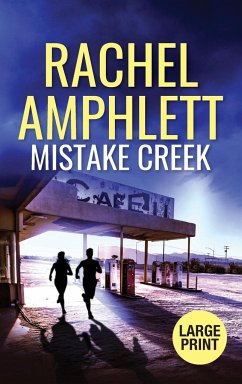 Mistake Creek - Amphlett, Rachel