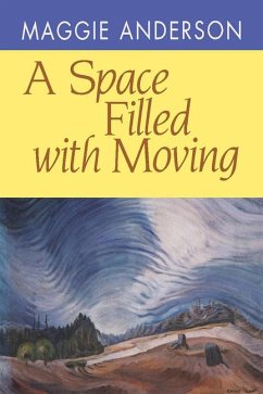 A Space Filled with Moving - Anderson, Maggie