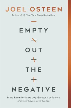Empty Out the Negative - Osteen, Joel