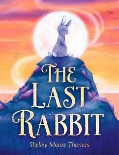 The Last Rabbit (eBook, ePUB) - Thomas, Shelley Moore