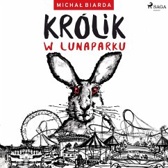 Królik w Lunaparku (MP3-Download) - Biarda, Michał