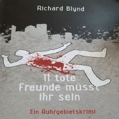11 tote Freunde müsst ihr sein (MP3-Download) - Blynd, Richard