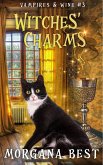 Witches' Charms (Vampires and Wine, #3) (eBook, ePUB)