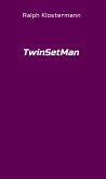 TwinSetMan (eBook, ePUB)