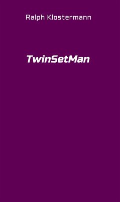 TwinSetMan (eBook, ePUB) - Klostermann, Ralph