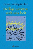 Heilige Corona, steh uns bei! (eBook, ePUB)