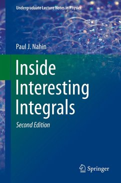 Inside Interesting Integrals (eBook, PDF) - Nahin, Paul J.