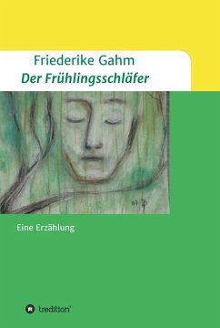 Der Frühlingsschläfer (eBook, ePUB) - Gahm, Friederike
