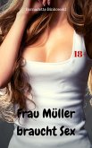 Frau Müller braucht Sex (eBook, ePUB)