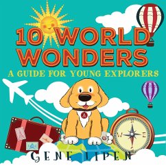 10 World Wonders (Kids Books For Young Explorers, #1) (eBook, ePUB) - Lipen, Gene