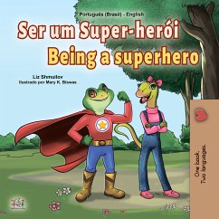 Ser um Super-herói Being a Superhero (eBook, ePUB) - Shmuilov, Liz; KidKiddos Books