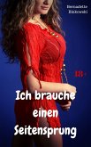 Ich brauche einen Seitensprung (eBook, ePUB) Ich brauche einen Seitensprung (eBook, ePUB)
