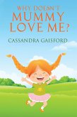 Why Doesn't Mummy Love Me (Transformational Super Kids, #8) (eBook, ePUB)
