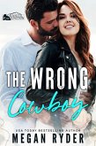 The Wrong Cowboy (Granite Junction) (eBook, ePUB)