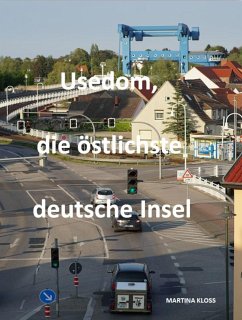 Usedom, die östlichste deutsche Insel (eBook, ePUB) - Kloss, Martina