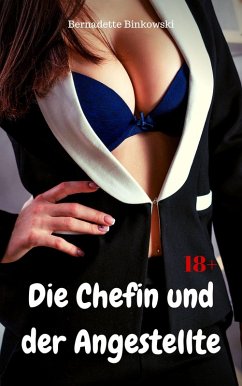 Cover Die Chefin und der Angestellte (eBook, ePUB)