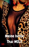 Meine heiße Thai MILF (eBook, ePUB) Meine heiße Thai MILF (eBook, ePUB)