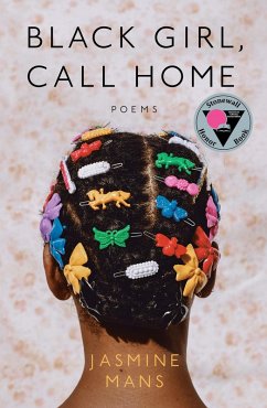 Black Girl, Call Home (eBook, ePUB) - Mans, Jasmine
