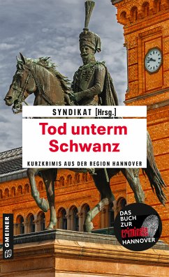 Tod unterm Schwanz (eBook, PDF) - Birkefeld, Richard; Zäuner, Günther; Kuhnert, Cornelia; Wolpert, Heike; Lüpkes, Sandra; Kehrer, Jürgen; Müller, Olaf; Schlüter, Barbara; Bagnol, Jean; Köstering, Bernd; Püttjer, Kirsten; Bleeck, Volker; Karr, Hans-Peter; Wehner, Walter; Weidinger, Erich; Bonvin, Christine