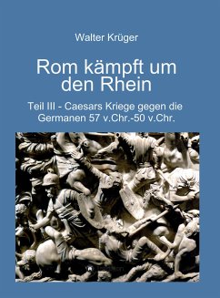 Rom kämpft um den Rhein (eBook, ePUB) - Krüger, Walter