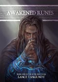 Awakened Runes (The Rune Fire Cycle, #1) (eBook, ePUB)