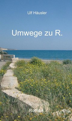 Umwege zu R. (eBook, ePUB) - Häusler, Ulf