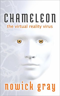 Chameleon: The Virtual Reality Virus (eBook, ePUB) - Gray, Nowick