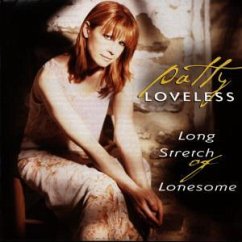 Long Stretch Of Lone - Patty Loveless