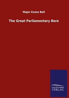 The Great Parliamentary Bore - Bell, Major Evans