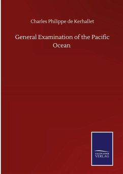 General Examination of the Pacific Ocean - Kerhallet, Charles Philippe de