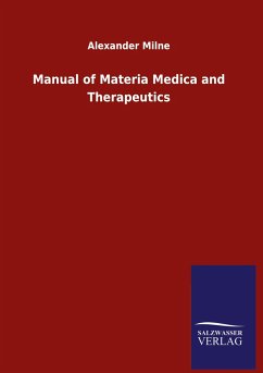 Manual of Materia Medica and Therapeutics - Milne, Alexander