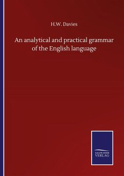 An analytical and practical grammar of the English language - Davies, H. W.