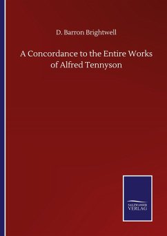 A Concordance to the Entire Works of Alfred Tennyson - Brightwell, D. Barron