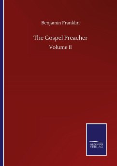 The Gospel Preacher - Franklin, Benjamin