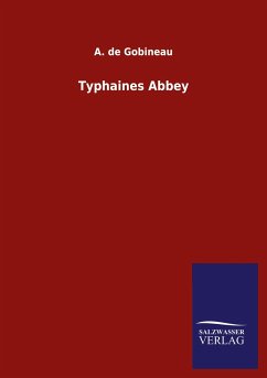Typhaines Abbey - Gobineau, A. de