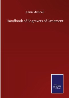 Handbook of Engravers of Ornament - Marshall, Julian