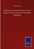 Kalamazoo County directory, with a history of the county from its earliest settlement