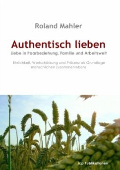 Authentisch lieben - Mahler, Roland