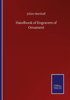 Handbook of Engravers of Ornament - Marshall, Julian