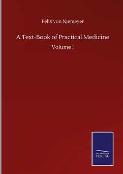 A Text-Book of Practical Medicine - Niemeyer, Felix von