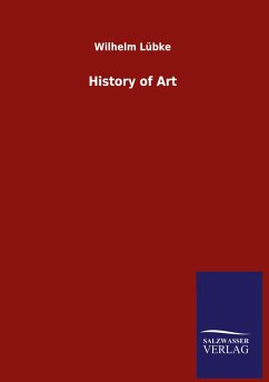 History of Art - Lübke, Wilhelm