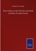 Short Notes on the Church and Parish of Ottery St. Mary Devon