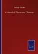 A Manual of Elementary Chemistry - Bild 1