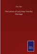 The Letters of Lady Mary Wortley Montagu - Bild 1