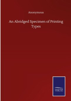 An Abridged Specimen of Printing Types - Anonymous