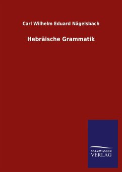 Hebräische Grammatik - Nägelsbach, Carl Wilhelm Eduard