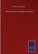 The Gospel according to S. Mark - Bild 1